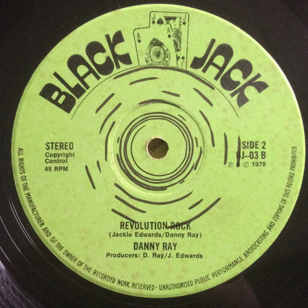Danny Ray - Rastaman Live Up / Revolution Rock | Black Jack (BJ-03) - 2