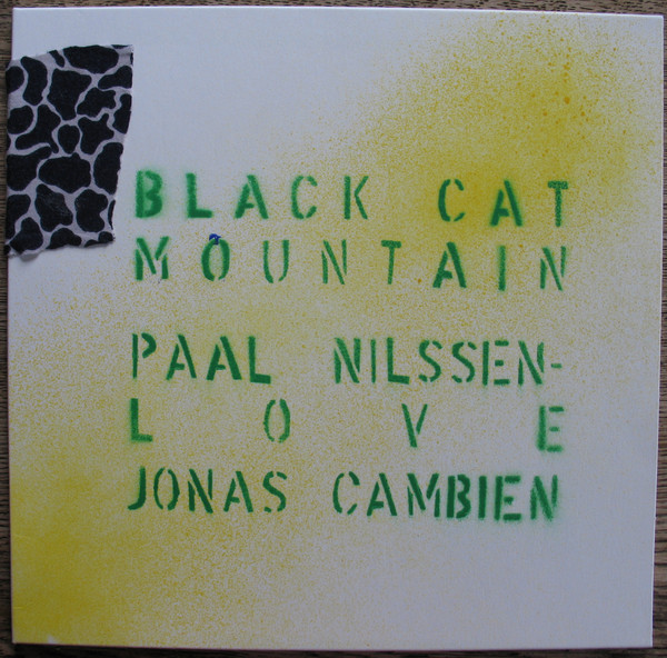 Paal Nilssen-Love , Jonas Cambien - Black Cat Mountain | Not On Label (none)