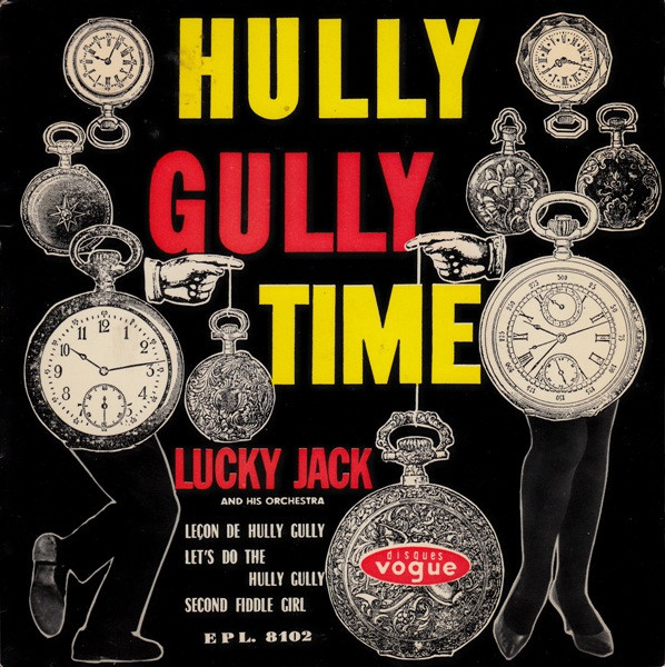 Lucky Jack And His Orchestra - Hully Gully Time | Disques Vogue (EPL. 8102) - main