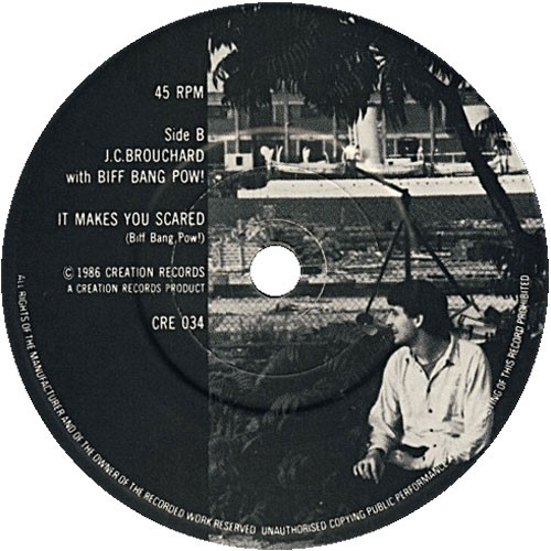 J. C. Brouchard With Biff Bang Pow! - Someone Stole My Wheels | Creation Records (CRE 034) - 4 J. C. Brouchard With Biff Bang Pow! - Someone Stole My Wheels | Creation Records (CRE 034) - 4