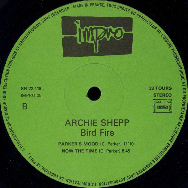 Archie Shepp Quintet - Bird Fire (Tribute To Charlie Parker) | Impro (IMPRO 05) - 2 Archie Shepp Quintet - Bird Fire (Tribute To Charlie Parker) | Impro (IMPRO 05) - 2