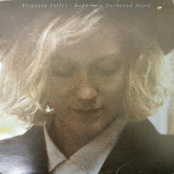 Virginia Astley - Hope In A Darkened Heart [Vinyl] | WEA (24 20391) - 2