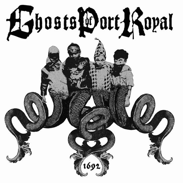 Ghosts Of Port Royal - 1692 | Not On Label (Ghosts Of Port Royal Self-released) (none) - main