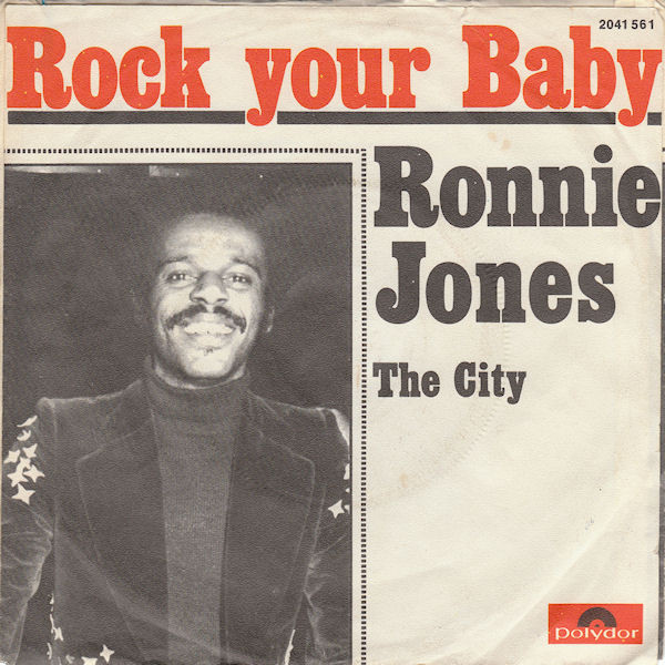 Ronnie Jones - Rock Your Baby | Polydor (2041 561) - 2