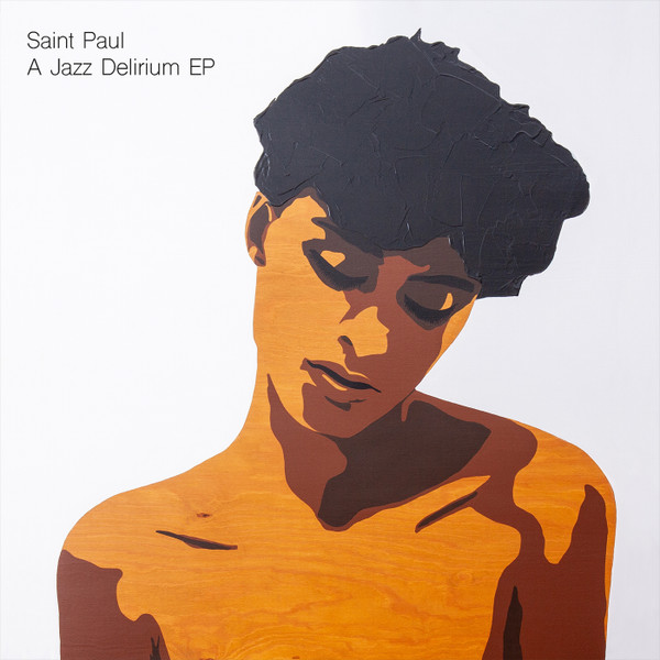 Saint Paul - A Jazz Delirium EP | Salin Records (Salin005)