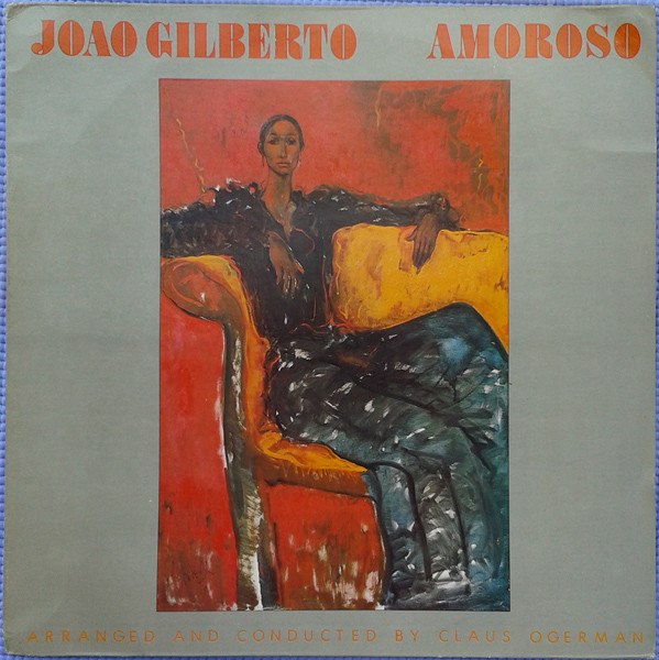 João Gilberto - Amoroso | Warner Bros. Records (36.022)