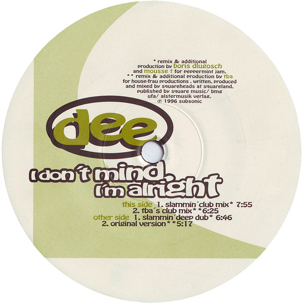 Dee - I Don't Mind, I'm Alright | Dee (578 815-1)