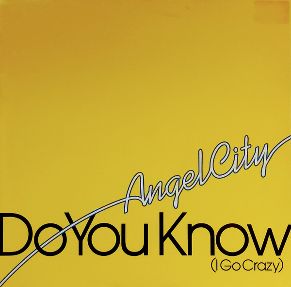 Angel City - Do You Know (I Go Crazy) | Data Records (DATA76P2) - main