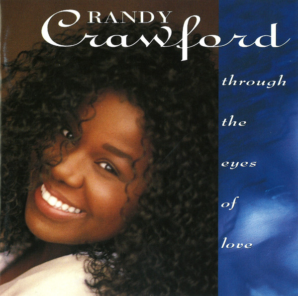 Randy Crawford - Through The Eyes Of Love | Warner Bros. Records (7599-26736-2) - main