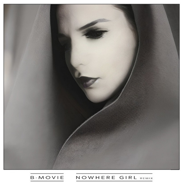 B-Movie - Nowhere Girl (White Vinyl) | Basic Mix (Basix136 C)
