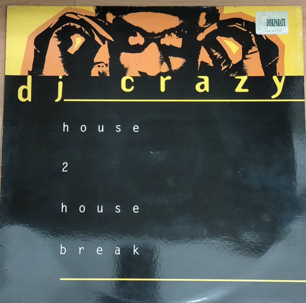 DJ Crazy - House 2 House Break | Chrysalis (052 07243 1227546 7) - main DJ Crazy - House 2 House Break | Chrysalis (052 07243 1227546 7) - main