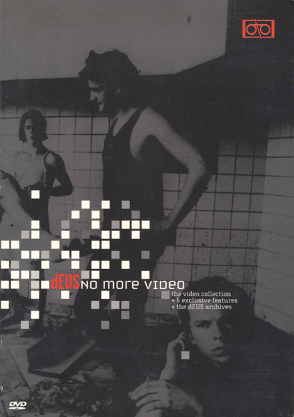 dEUS - No More Video | Island Records (586 637-9)