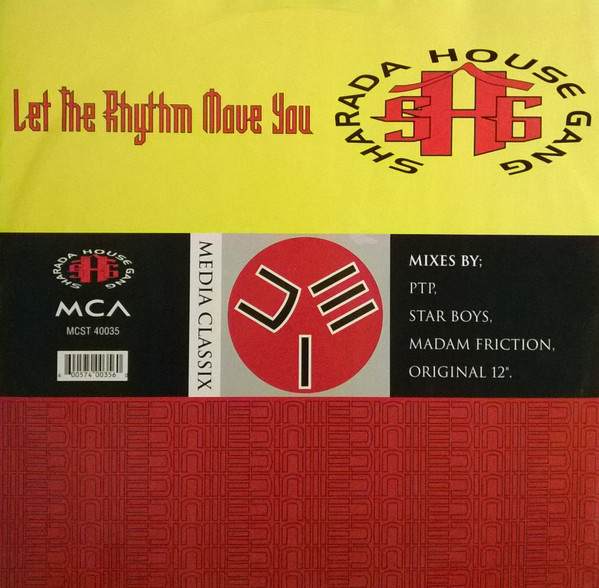 Sharada House Gang - Let The Rhythm Move You | MCA Records (MCST 40035)