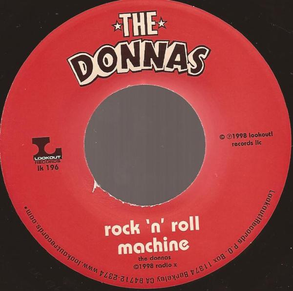 The Donnas - Rock 'N' Roll Machine b/w Speeding Back To My Baby | Lookout! Records (lk 196) - 3 The Donnas - Rock 'N' Roll Machine b/w Speeding Back To My Baby | Lookout! Records (lk 196) - 3