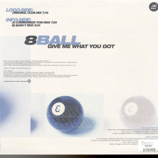 8Ball - Give Me What You Got | Pulsive (PULSIVE 024) - 2 8Ball - Give Me What You Got | Pulsive (PULSIVE 024) - 2