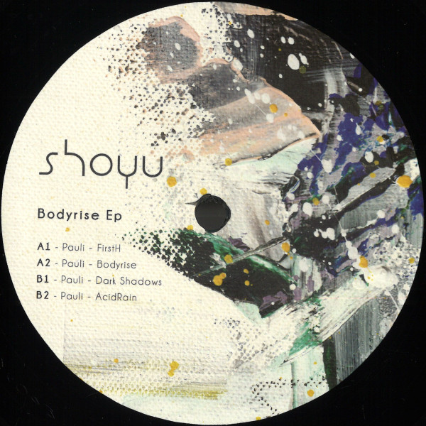 Pauli - Bodyrise EP | Shoyu (SHOYU003)