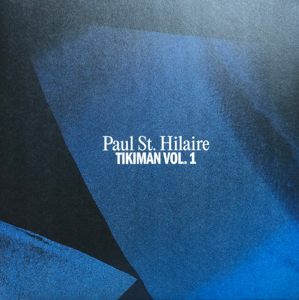 Paul St. Hilaire - Tikiman Vol. 1 | Kynant Records (KYN EX 003) - main Paul St. Hilaire - Tikiman Vol. 1 | Kynant Records (KYN EX 003) - main