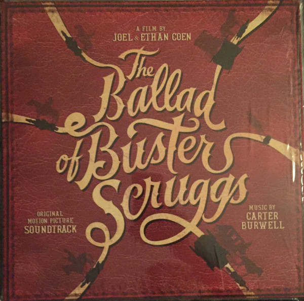 Carter Burwell - The Ballad of Buster Scruggs | Milan Records (398122-2) - main Carter Burwell - The Ballad of Buster Scruggs | Milan Records (398122-2) - main