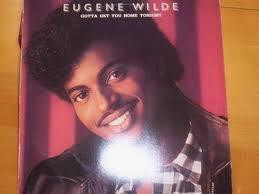 Eugene Wilde - Gotta Get You Home Tonight | Island Records (10.601621.27) - main
