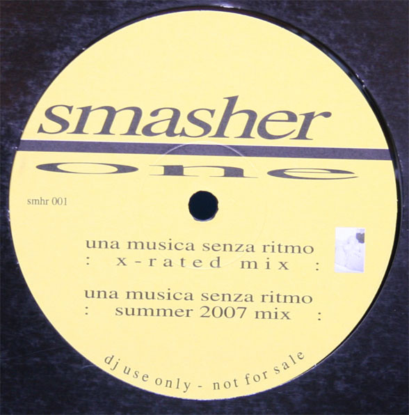 Smasher One - Soundstorm / Una Musica Senza Ritmo | Smasher (smhr 001)