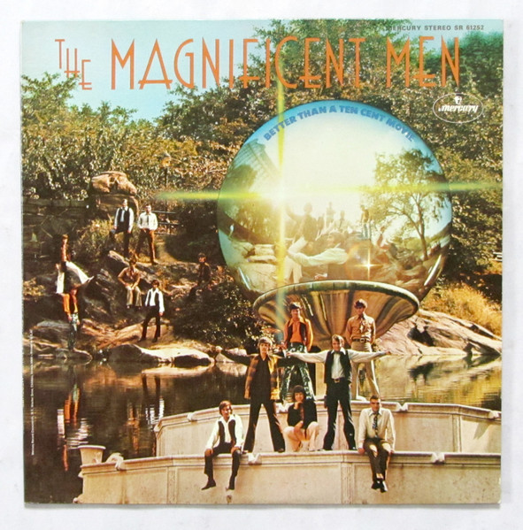 The Magnificent Men - Better Than A Ten Cent Movie | Mercury (SR 61252) - main