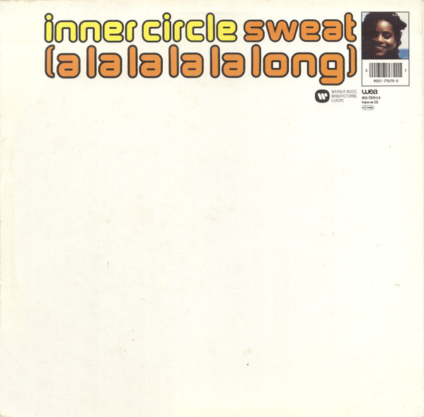 Inner Circle - Sweat (A La La La La Long) | WEA (9031-77679-0) - 2 Inner Circle - Sweat (A La La La La Long) | WEA (9031-77679-0) - 2