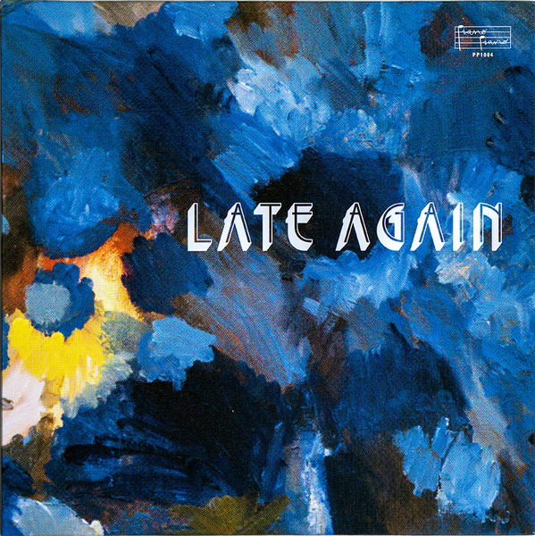Sven Wunder - Late Again | Piano Piano (PP1004) - main Sven Wunder - Late Again | Piano Piano (PP1004) - main
