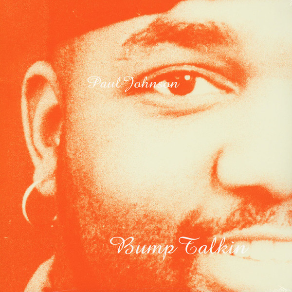 Paul Johnson - Bump Talkin | Peacefrog Records (PF041) - main Paul Johnson - Bump Talkin | Peacefrog Records (PF041) - main