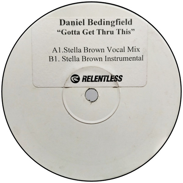 Daniel Bedingfield - Gotta Get Thru This | Relentless Records (RELENT-27-TP-2) - main
