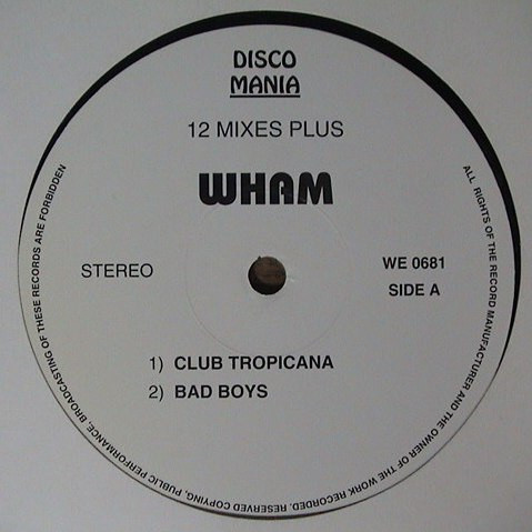 Wham! - 12 Mixes Plus | Disco Mania (WE 0681) - main Wham! - 12 Mixes Plus | Disco Mania (WE 0681) - main