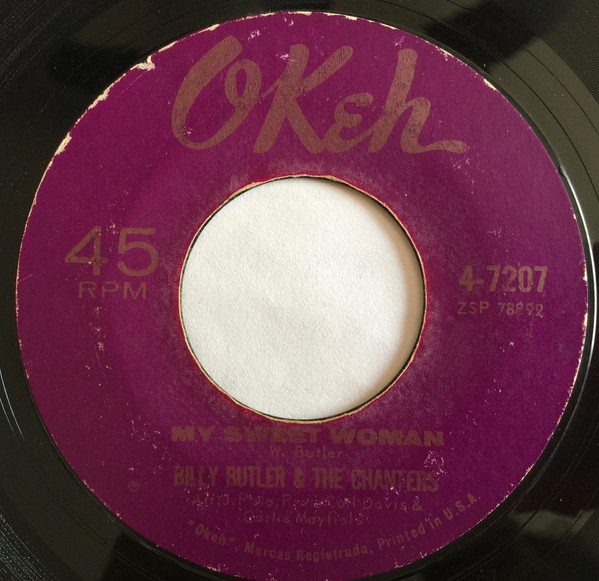 Billy Butler & The Chanters - My Sweet Woman / Nevertheless | Okeh (4-7207) - 2