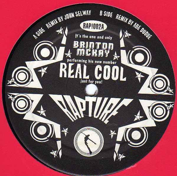 Brinton McKay - Real Cool | Rapture!Records (RAP002-6)