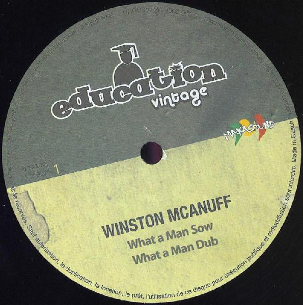 Winston McAnuff - What A Man Sow / Unchained | Makasound (EDVMK1203)