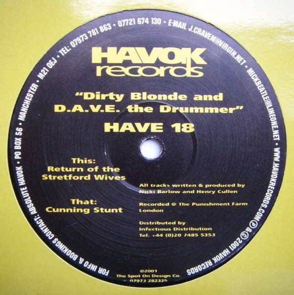 Dirty Blonde And D.A.V.E. The Drummer - Return Of The Stretford Wives / Cunning Stunt | Havok Records (HAVE 18) - main Dirty Blonde And D.A.V.E. The Drummer - Return Of The Stretford Wives / Cunning Stunt | Havok Records (HAVE 18) - main