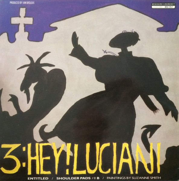 The Fall - Hey! Luciani | Beggars Banquet (BEG 176T) - 2
