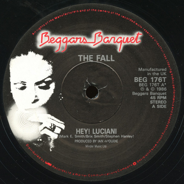 The Fall - Hey! Luciani | Beggars Banquet (BEG 176T) - 3
