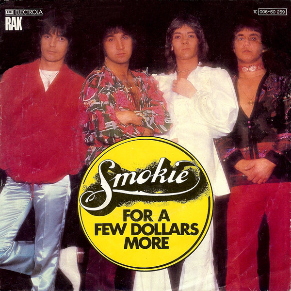Smokie - For A Few Dollars More | RAK (1C 006-60 259)