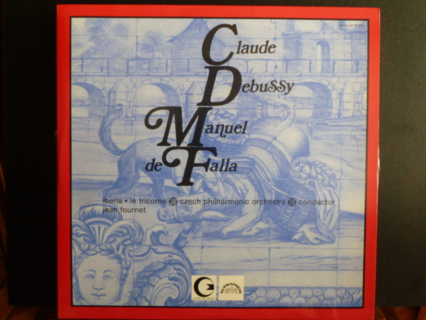 Claude Debussy , Manuel De Falla , The Czech Philharmonic Orchestra , Jean Fournet - Iberia / Le Tricorne | Supraphon (SST 80 040)