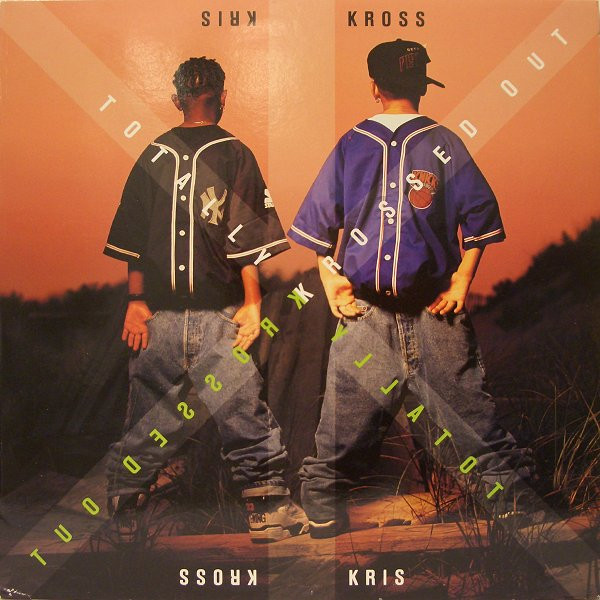Kris Kross - Totally Krossed Out | Columbia (COL 471434 1) - main Kris Kross - Totally Krossed Out | Columbia (COL 471434 1) - main