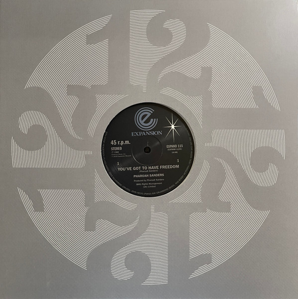 Pharoah Sanders - You've Got To Have Freedom / Got To Give It Up | Expansion (EXPAND 115) - main Pharoah Sanders - You've Got To Have Freedom / Got To Give It Up | Expansion (EXPAND 115) - main