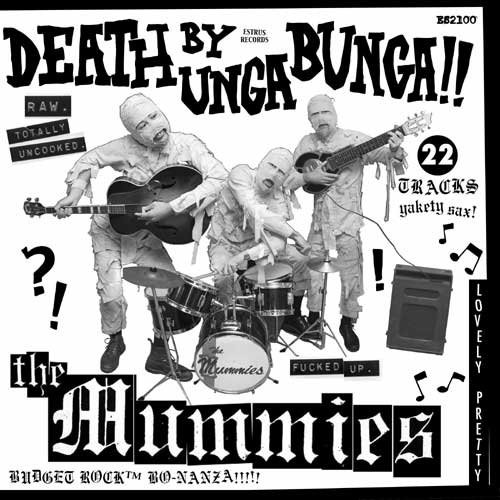 The Mummies - Death By Unga Bunga!! CD | Estrus Records (ES2100) - main The Mummies - Death By Unga Bunga!! CD | Estrus Records (ES2100) - main