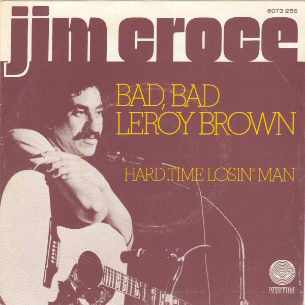 Jim Croce - Bad, Bad Leroy Brown | Vertigo (6073 256)