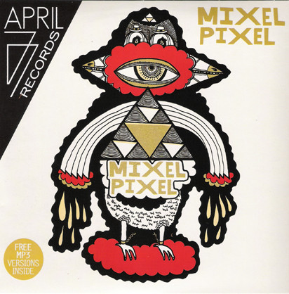 Mixel Pixel - The Faker / The Things I Like | April77 Records (A77007) - main Mixel Pixel - The Faker / The Things I Like | April77 Records (A77007) - main
