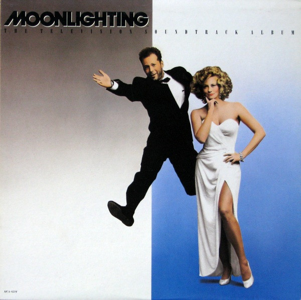 Various - Moonlighting - The Television Soundtrack Album | MCA Records (MCA-6214) - main