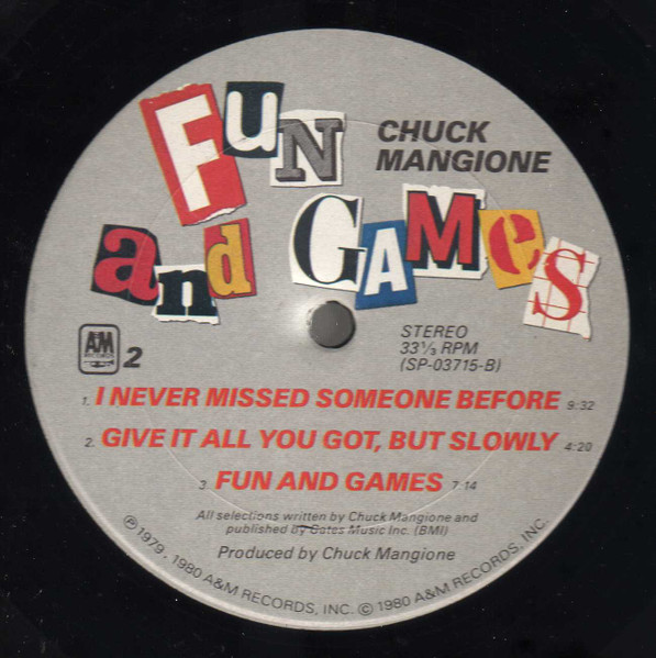 Chuck Mangione - Fun And Games | A&M Records (SP-3715) - 3 Chuck Mangione - Fun And Games | A&M Records (SP-3715) - 3