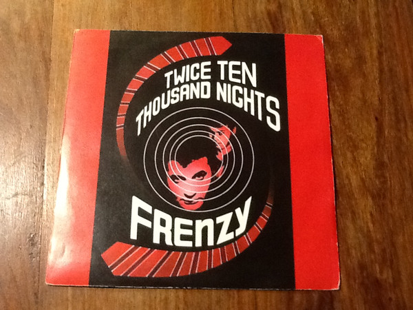 Frenzy - Twice Ten Thousand Nights | CBS (CBS 650045 7) - 3