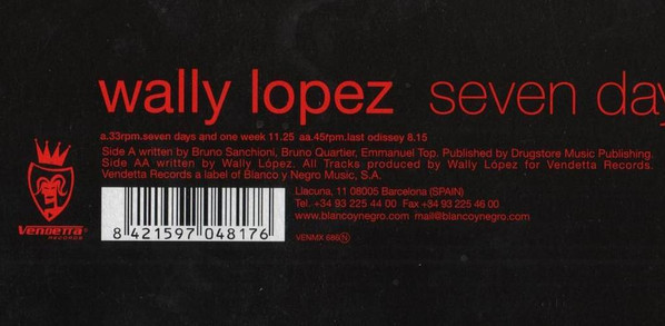 Wally Lopez - Seven Days And One Week 2006 / Last Odissey | Vendetta Records (VENMX 686 (N)) - 2