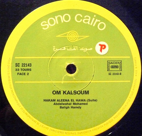 Oum Kalthoum = Oum Kalthoum - Hakam Aleena El Hawa | Sono Cairo (SC 22 143) - 4 Oum Kalthoum = Oum Kalthoum - Hakam Aleena El Hawa | Sono Cairo (SC 22 143) - 4