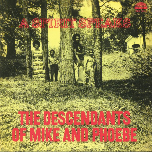 The Descendants Of Mike And Phoebe - A Spirit Speaks | Strata-East (SES-19744)
