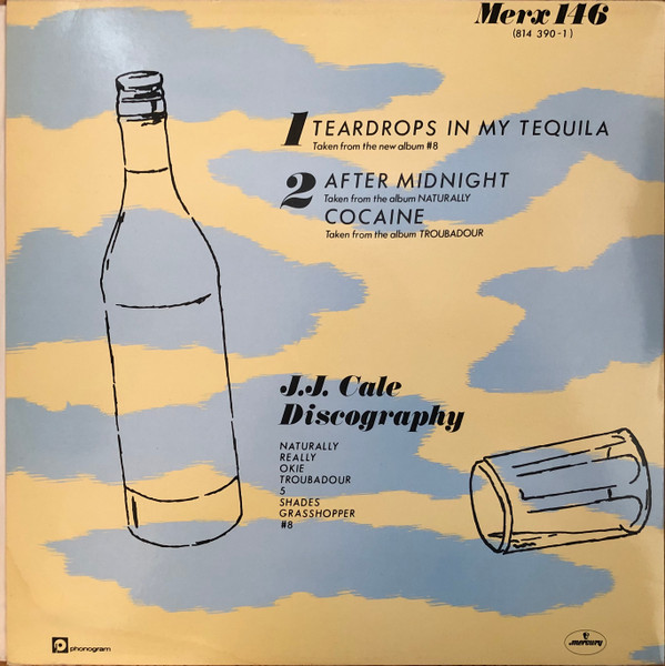 J.J. Cale - Teardrops In My Tequila | Mercury (MERX 146) - 2